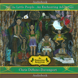 See the Little People…An Enchanting Adventure, Digital Audiobook Bundle